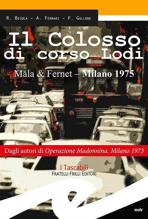 17278236245625-libroilcolossodicorsolodimalafernetmilano1975editorefrillianno2015