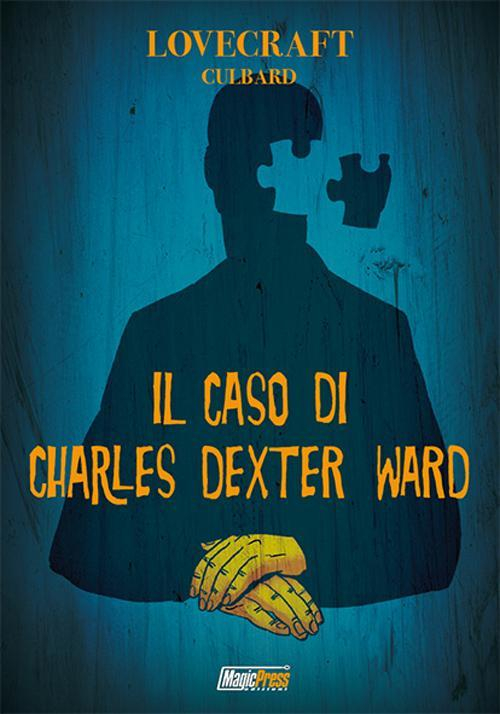 17278236321608-librolovecraftilcasodicharlesdexterwardeditoremagicpressanno2015