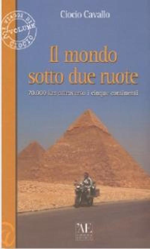 17278236471207-libroilmondosottodueruote70000kmattraversoicinquecontinentieditorelartisticaeditriceanno2008