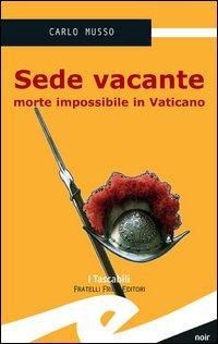 17278236909325-librosedevacantemorteimpossibileinvaticanoeditorefrillianno2006