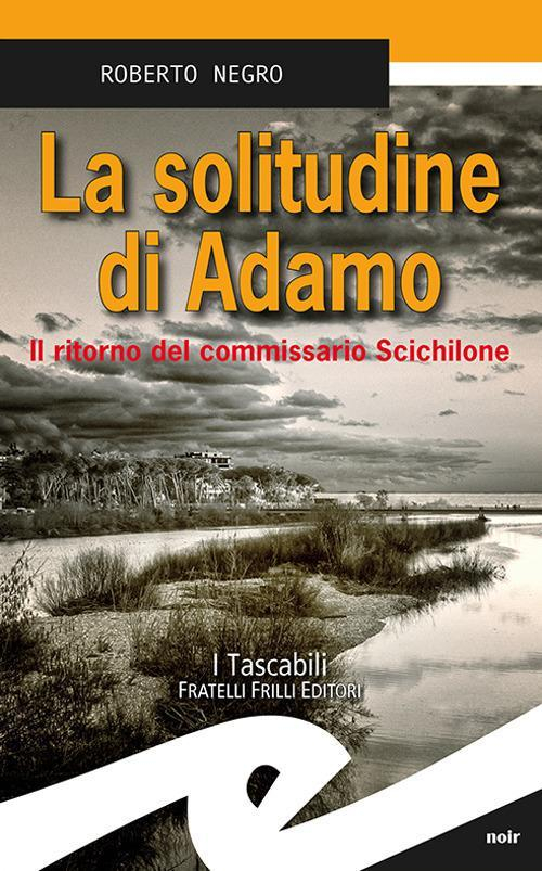 1727823695637-librolasolitudinediadamoilritornodelcommissarioscichiloneeditorefrillianno2018