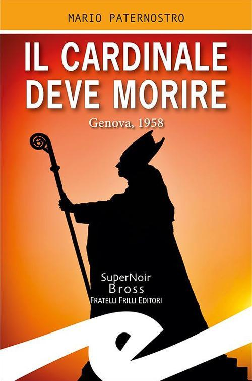 1727823702872-libroilcardinaledevemoriregenova1958editorefrillianno2019