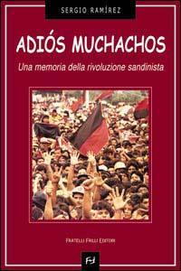 17278237088355-libroadiosmuchachosunamemoriadellarivoluzionesandinistaeditorefrillianno2003