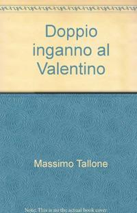 17278237390404-librodoppioingannoalvalentinoeditorefrillianno2009