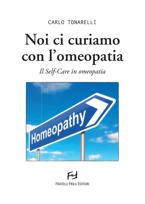 17278237467066-libronoicicuriamoconlomeopatiailselfcareinomeopatiaeditorefrillianno2015