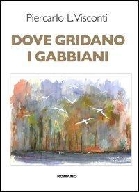 17278237622264-librodovegridanoigabbianieditoreromanoeditoreanno2013