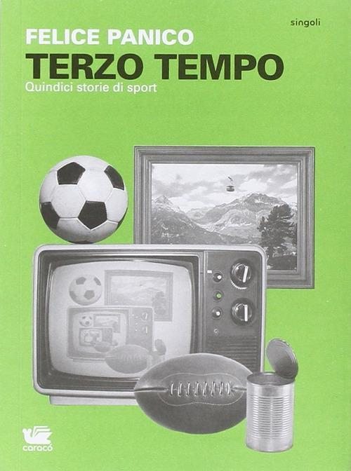 17278237875132-libroterzotempoquindicistoriedisporteditorecaracoanno2014