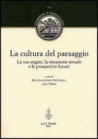 17278239049859-librolaculturadelpaesaggiolesueoriginilasituazioneattualeeleprospettivefutureeditoreolschkianno2005