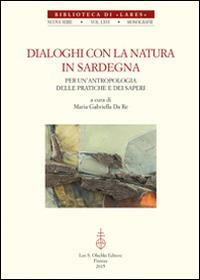 17278240427659-librodialoghiconlanaturainsardegnaperunantropologiadellepraticheedeisapericondvdeditoreolschkianno2015