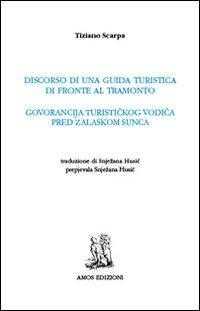 17278241639549-librodiscorsodiunaguidaturisticadifrontealtramontoeditoreamosedizionianno2014