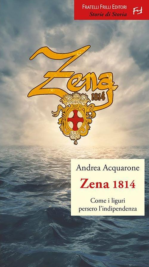 17278242059537-librozena1814comeiliguriperserolindipendenzaeditorefrillianno2015