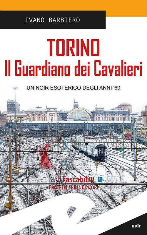 17278242851932-librotorinoilguardianodeicavalierieditorefrillianno2018