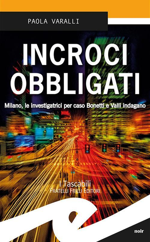 17278243215363-libroincrociobbligatimilanoleinvestigatricipercasobonettievalliindaganoeditorefrillianno2017