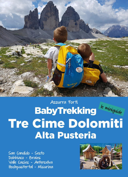 17278243271292-librobabytrekkingtrecimedolomitialtapusteriasancandidosestodobbiacobraiesvallecasiesanterselvahochpustertalmisurinaeditorevividolomitianno2021