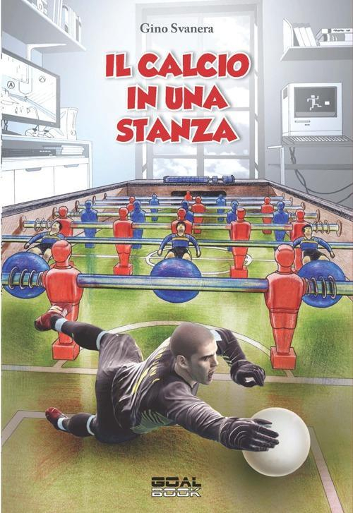 17278245169722-libroilcalcioinunastanzaeditoregoalbookedizionianno2013