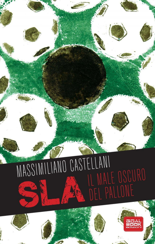 17278245190889-libroslailmaleoscurodelpalloneeditoregoalbookedizionianno2015