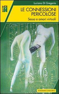 17278245515963-libroleconnessionipericolosesessoeamorivirtualieditoreunicoplianno2012