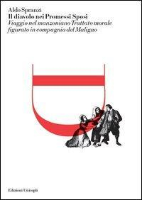 17278245991541-libroildiavoloneipromessisposiviaggionelmanzonianotrattatomoralefiguratoincompagniadelmalignoeditoreunicoplianno2013