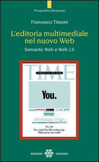 17278246030026-libroleditoriamultimedialedelnuovowebsemanticwebeweb20editoreunicoplianno2011