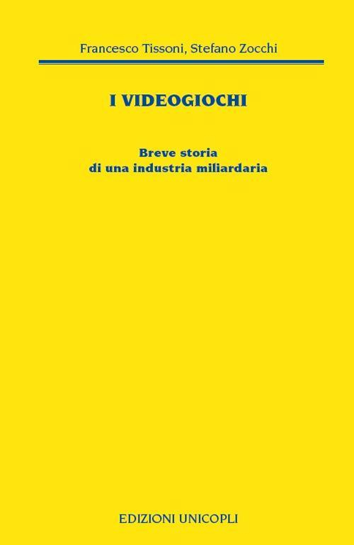 17278246034277-libroivideogiochibrevestoriadiunindustriamiliardariaeditoreunicoplianno2018