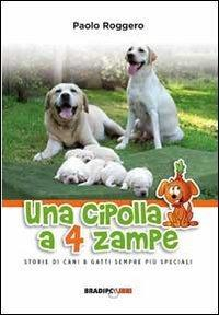 17278247393599-librounacipollaa4zampestoriedicaniegattisemprepiuspecialieditorebradipolibrianno2013