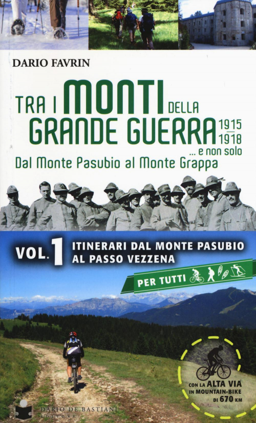 17278249071772-librotraimontidellagrandeguerraenonsolodalmontepasubioalmontegrappavol1itineraridalmontepasubioalpassovezzenaeditoredebastianianno2015