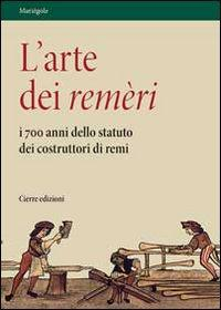 17278249611208-librolartedeiremerii700annidellostatutodeicostruttoridiremicondvdeditorecierreedizionianno2008