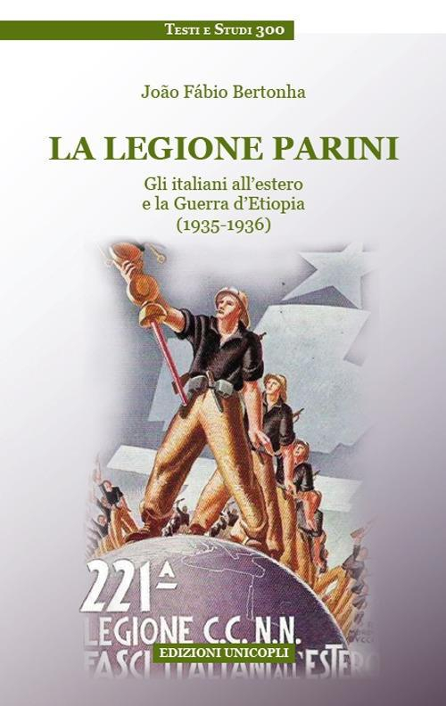 17278249863628-librolalegioneparinigliitalianiallesteroelaguerradetiopia19351936editoreunicoplianno2018