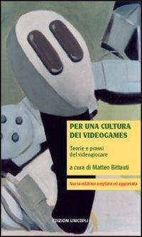 17278250011685-libroperunaculturadeivideogamesteorieeprassidelvideogiocareeditoreunicoplianno2004