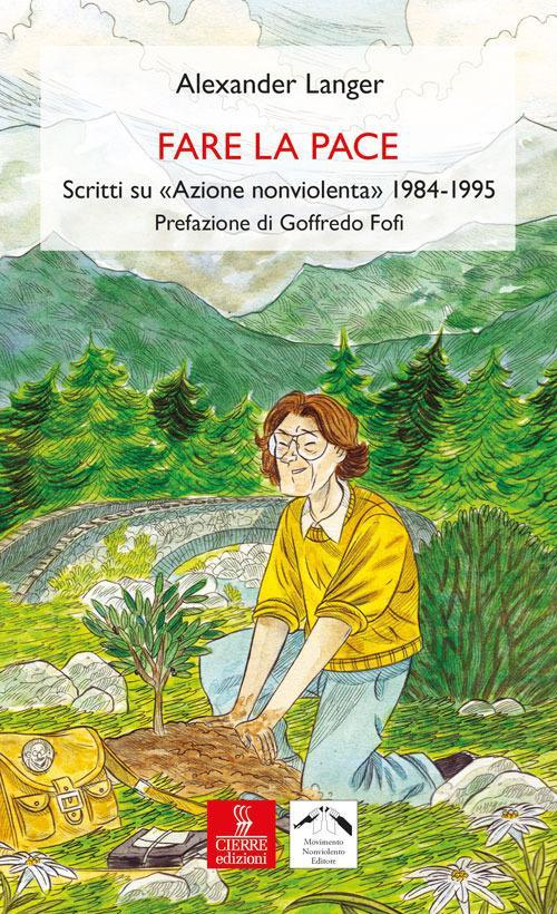 17278250451911-librofarelapacescrittisuazionenonviolenta19841995editorecierreedizionianno2017