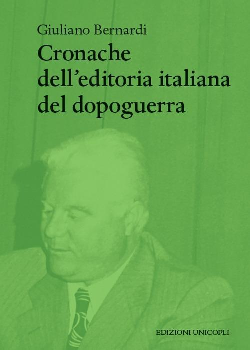 17278250889676-librocronachedelleditoriaitalianadeldopoguerraeditoreunicoplianno2018