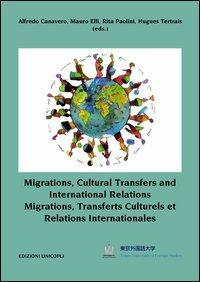 17278251138651-libromigrationsculturaltransfersandinternationalrelationsedizingleseefranceseeditoreunicoplianno2012