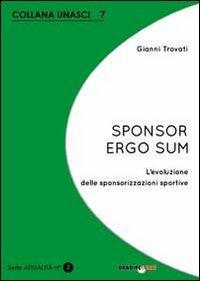 17278252790035-librosponsorergosumlevoluzionedellesponsorizzazionisportiveeditorebradipolibrianno2013