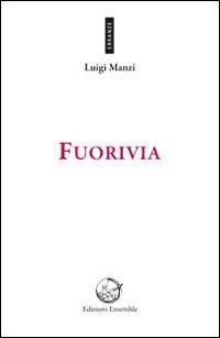 17278256579346-librofuoriviaeditoreensembleanno2013