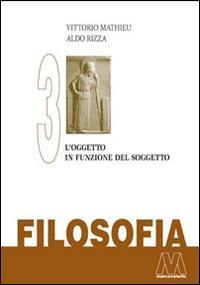 17278256983136-librofilosofiavol3loggettoinfunzionedelsoggettoeditoremarcovalerioanno2014