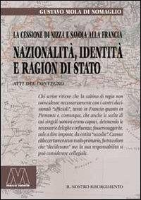 17278257057595-libronazionalitaidentitaeragiondistatolacessionedinizzaesavoiaallafranciariflessionia150anni18602010editoremarcovalerioanno2011