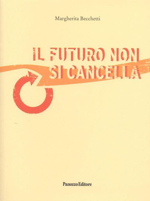 17278257172459-libroilfuturononsicancellaeditorepanozzoeditoreanno2015