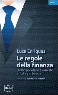 17278258726782-libroleregoledellafinanzadirittosocietarioemercatoinitaliaeineuropaeditoreibllibrianno2012