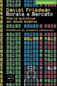 17278258802656-libromoraleemercatostoriaevolutivadelmondomodernoeditoreibllibrianno2018