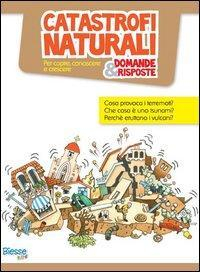 17278263387044-librocatastrofinaturalidomanderisposteeditoreedizionibrancatoanno2012