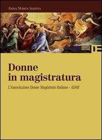 172782655592-librodonneinmagistraturalassociazionedonnemagistratoitalianeadmieditoredebatteanno2013