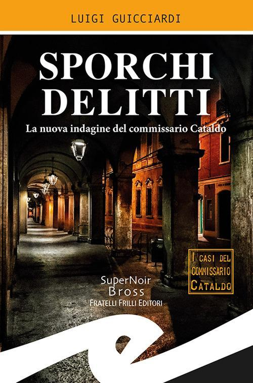 1727826564357-librosporchidelittilanuovaindaginedelcommissariocataldoeditorefrillianno2019