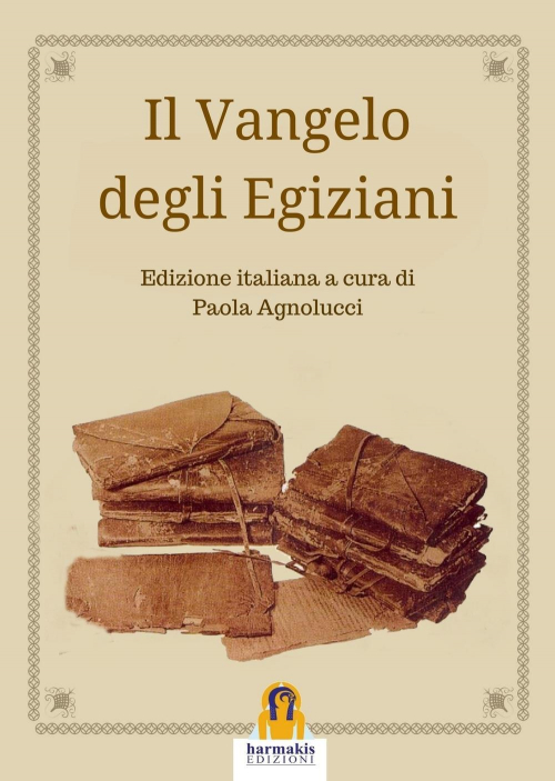 17278265746197-libroilvangelodegliegizianieditoreharmakisanno2017