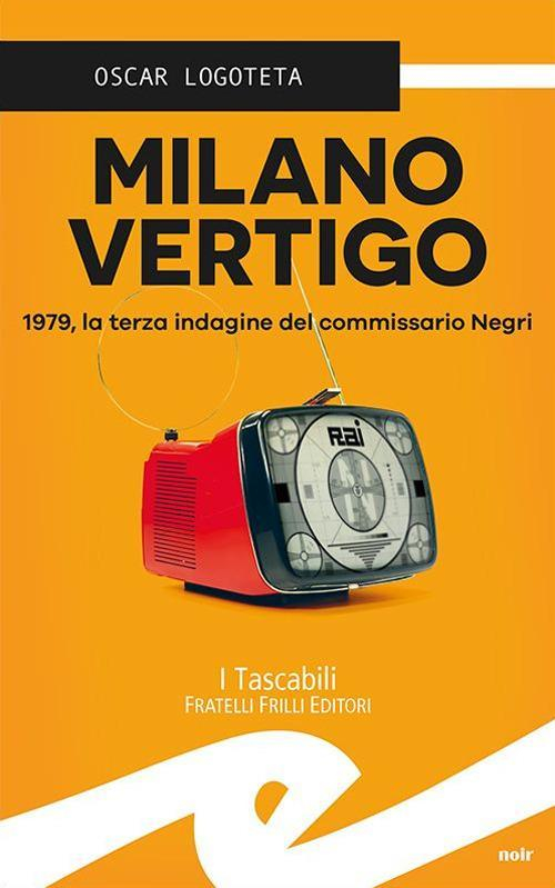 17278265916602-libromilanovertigo1979laterzaindaginedelcommissarionegrieditorefrillianno2021