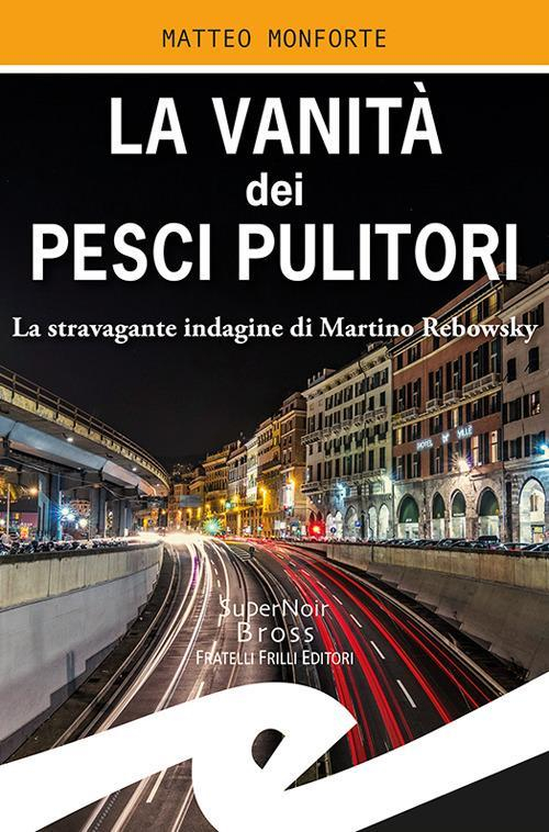 17278266167467-librolavanitadeipescipulitorilastravaganteindaginedimartinorebowskyeditorefrillianno2019