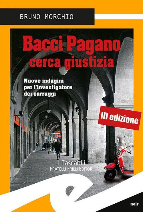 17278266234761-librobaccipaganocercagiustizianuoveindaginiperlinvestigatoredeicarruggieditorefrillianno2015