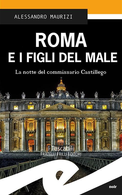 17278266428219-libroromaeifiglidelmalelanottedelcommissariocastigliegoeditorefrillianno2018