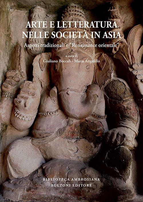 1727827259673-libroarteeletteraturanellesocietainasiaaspettitradizionalierenaissanceorientaleedizitalianaingleseefranceseeditorebulzonianno2017