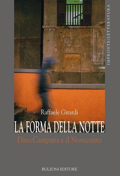 17278272847887-librolaformadellanottedinocampanaeilnovecentoeditorebulzonianno2016