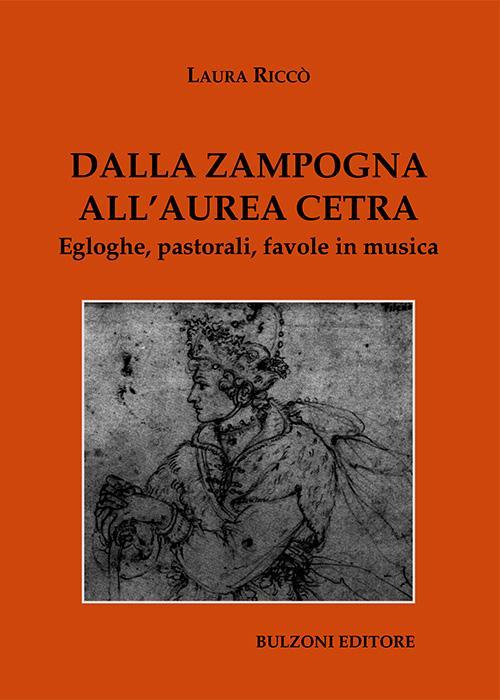 17278273103809-librodallazampognaallaureacetraegloghepastoralifavoleinmusicaeditorebulzonianno2016